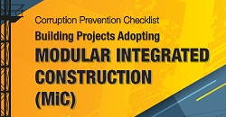 Brief Description of Corruption Prevention Checklist – Building Projects Adopting Modular Integrated Construction (MiC)
